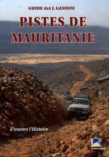 Pistes de Mauritanie : A travers l'histoire