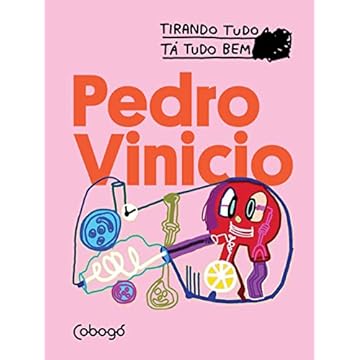 Capa do livro Pedro Vinicio: Tirando tudo tá tudo bem