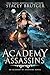 Academy of Assassins (An Academy of Assassins Novel Book 1)