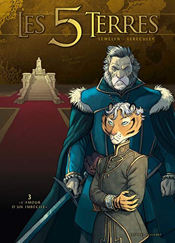 Télécharger Les 5 terres T03: L'Amour d'un imbécile