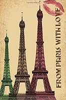 Blank Journal - from Paris with Love 1720854114 Book Cover