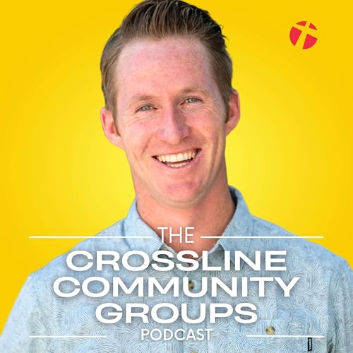 『The Crossline Community Groups Podcast』のカバーアート