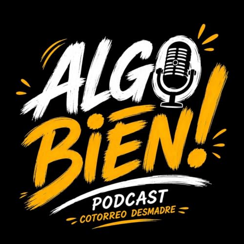 『Algo Bien Podcast』のカバーアート