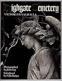 Highgate Cemetery: Victorian Valhalla