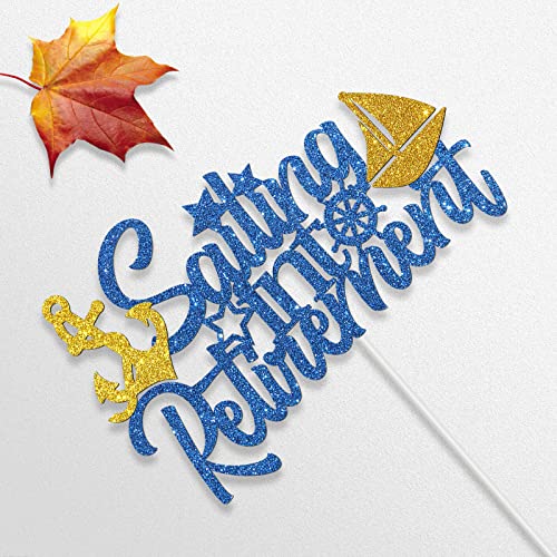 Dalaber Sailing Into Retirement Cake Topper - Nautical Themed Retirement Party Decorations - Officially Retired Party Cake Decor Sailor Men Retirement Party - Funny Retirement Sign Cake Decor Blue #TOP2