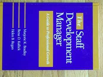 Hardcover The Staff Development Manager: A Guide to Professional Growth Book