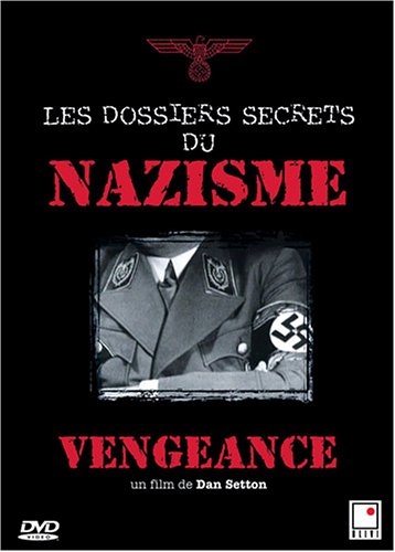 Vengeances : les dossiers secrets du Nazisme (French only) [DVD]