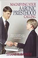 Magnifying your Aaronic priesthood calling 088494977X Book Cover
