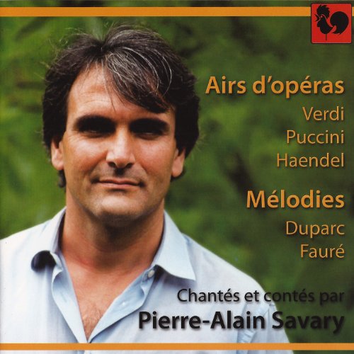 Alain Varray Play Verdi, Puccini & Handel: Airs d'opéras - Duparc & Fauré: Mélodies ...