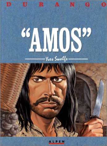 Durango, tome 4 : Amos Durango, tome 4 : Amos