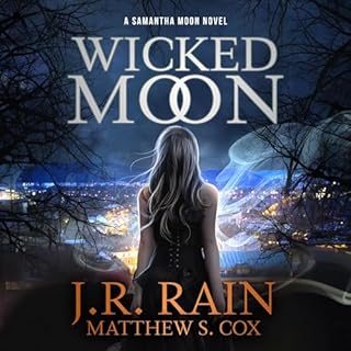 Wicked Moon Audiolibro Por J.R. Rain, Matthew S. Cox arte de portada