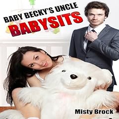 Baby Becky's Uncle Babysits Audiobook By Misty Brock cover art