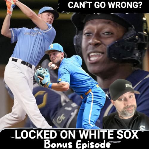 White Sox CANNOT go wrong in taking Vahn Lackey, Roch Cholowsky, or Grady Emerson No. 1 overall