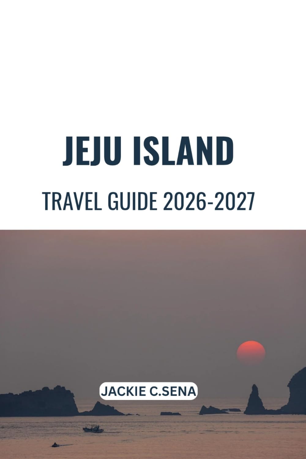 Jeju Island Travel Guide 2026-2027: Simple Planning for Scenic Adventures, Local Culture & Experiences