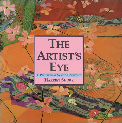 The Artist'S Eye: Perceptual Way Of Painting