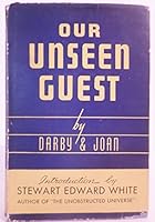 Our Unseen Guest B000WR9110 Book Cover