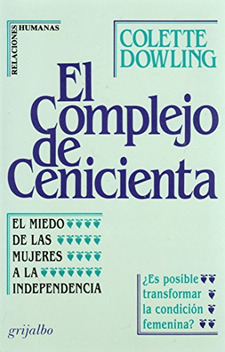 El Complejo de Cenicienta: El Miedo de las Muje... [Spanish] 9700507890 Book Cover