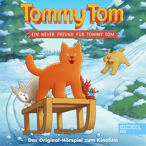 『Tommy Tom - Ein neuer Freund für Tommy Tom (Das Original-Hörspiel zum Kinofilm)』のカバーアート