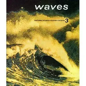 Waves (Berkeley Physics Course, Vol. 3)