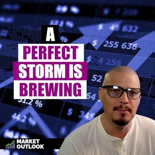 The Perfect Storm That's Ravaging These Markets - Market Outlook (Ep. 21)