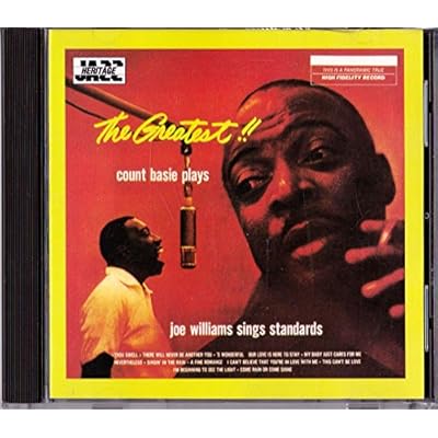 The Greatest!! Count Basie Plays - Joe Williams Sings Standards