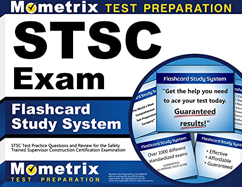 STSC Exam Flashcard Study System: STSC Test Practice Questions and Review for the Safety Trained Supervisor Construction Certification Examination