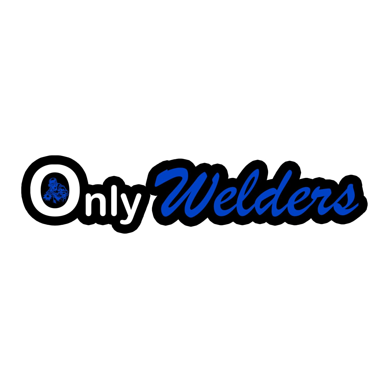 OnlyWelders Sticker, Welder Sticker, Welding Sticker, Hard Hat Sticker Funny Decals Gifts Helmet Stickers, Funny Stickers for Adults, Mechanics, Electricians, Union, Oilfield, Military, Construction