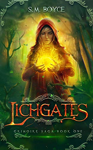 Lichgates: an Epic Fantasy Adventure (The Grimoire Saga, Band 1)