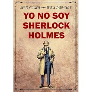 YO NO SOY SHERLOCK HOLMES Audiolibro Por Teresa Ortiz-Tagle, Javier Cosnava arte de portada