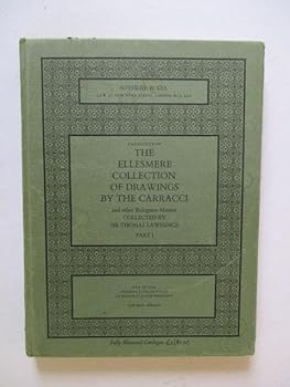 Catalogue Of The Ellesmere Collection Of Drawings By The Carracci And Other Bolognese Masters Part I . 11th July 1972