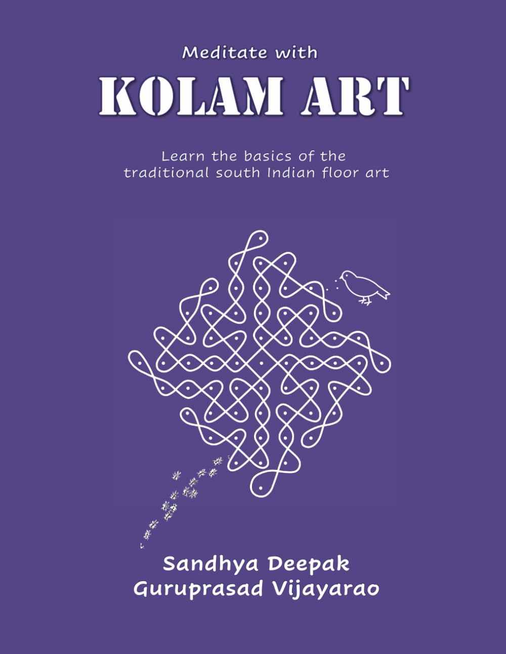Meditate with Kolam Art: Learn the basics of the traditional south Indian floor art
