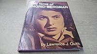 The Complete Films of Ingrid Bergman 0806502126 Book Cover