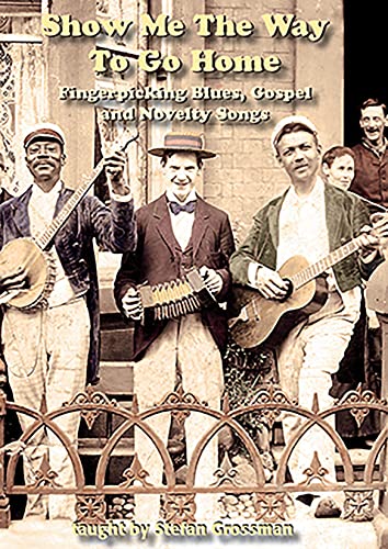 Show Me The Way To Go Home: Fingerpicking Blues [Edizione: Stati Uniti]