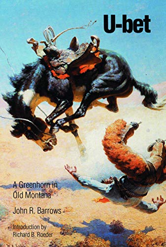 U-bet: A Greenhorn in Old Montana