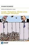 Israël, Palestine, États-Unis : le triangle fatidique