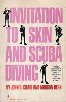 Paperback Invitation to Skin and Scuba Diving: A Complete, Illustrated and Authoritative Guide to Underwater Sport, Adventure & Safety Book