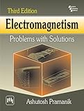 Electromagnetism: Problems with Solutions