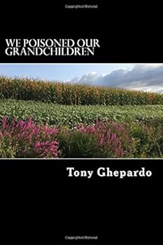 Paperback We Poisoned Our Grandchildren Book