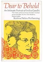 Dear to Behold: An Intimate Portrait of Indira Gandhi 0025578901 Book Cover