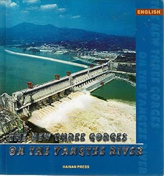 Paperback The New Three Gorges on the Yangtze River Book