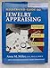 Illustrated Guide to Jewelry Appraising : Antique, Period, and Modern