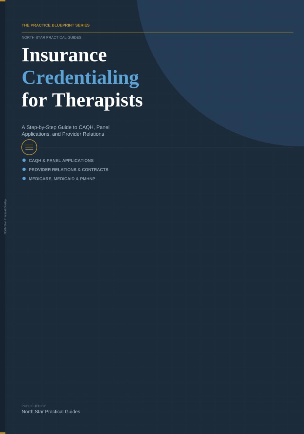 Insurance Credentialing for Therapists: 3 (The Practice Blueprint Series)