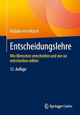 Entscheidungslehre: Wie Menschen entscheiden und wie sie entscheiden sollten (German Edition)-Wow! eBook