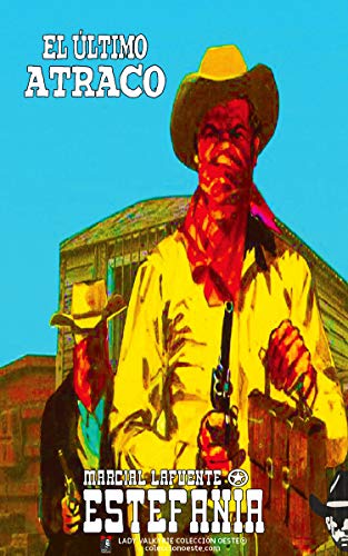 El �ltimo atraco (Colecci�n Oeste)