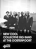 New Cool Collective Big Band at the Oosterpoort