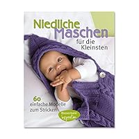 Niedliche Maschen für die Kleinsten: 60 einfache Modelle zum Stricken 3572080142 Book Cover