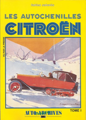 Les Autochenilles Citroën (Auto archives)