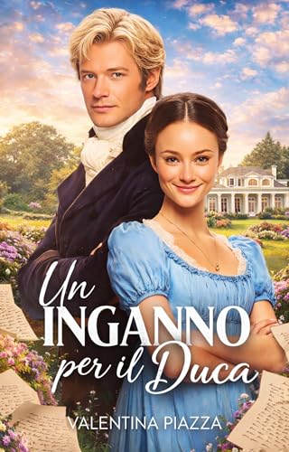 Un Inganno per il Duca: Scandal & Gossip