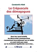 Le Crépuscule des démagogues 2368760156 Book Cover