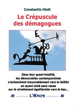 Paperback Le Crépuscule des démagogues [French] Book